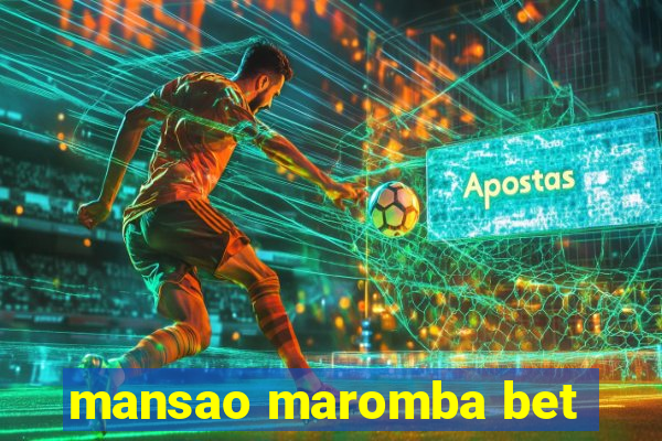 mansao maromba bet